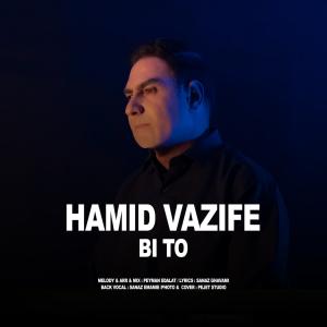 Hamid Vazife Bi To