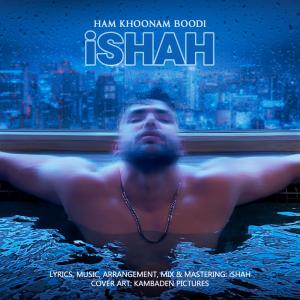 Ishah Ham Khoonam Boodi