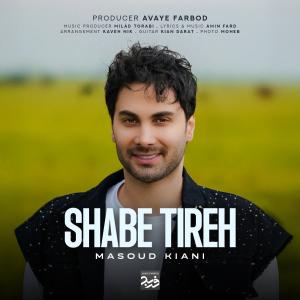 Masoud Kiani Shab Tireh