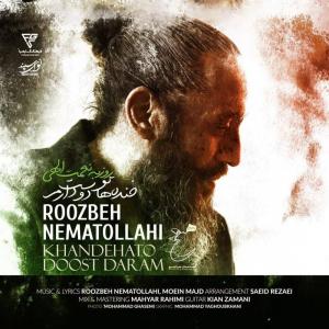 Roozbeh Nematollahi Khandehato Doost Daram