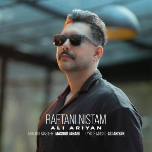 Ali Ariyan Raftani Nistam