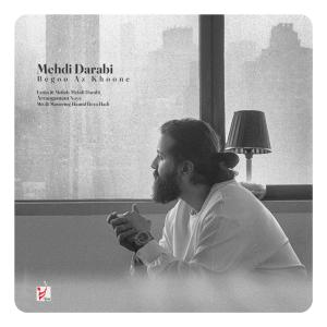 Mehdi Darabi Begoo Az Khoone