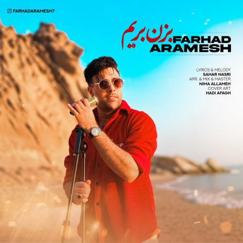 Farhad Aramesh Bezan Berim