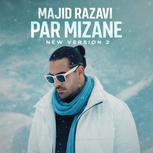 Majid Razavi Par Mizane (New Version 2)