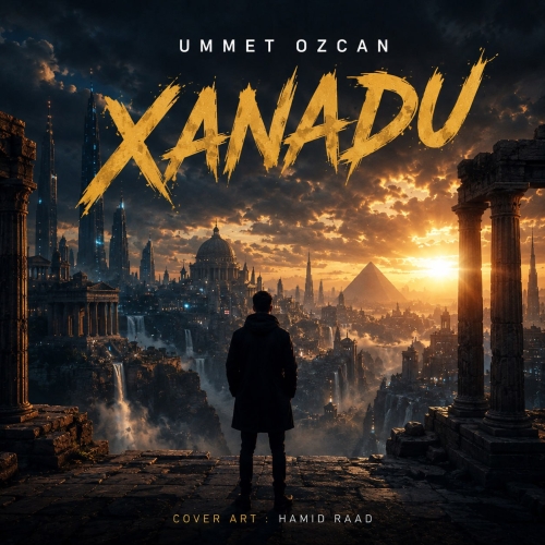 دانلود آهنگ Ummet Ozcan Xanadu