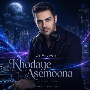 Dj Aryven Khodaye Asemoona