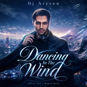 دانلود آهنگ دی جی آریون Dancing In The Wind