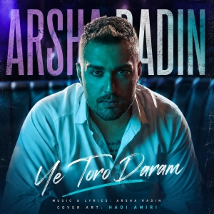 Arsha Radin Ye Toro Daram