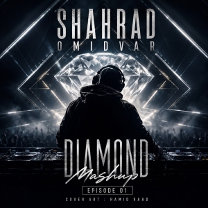 Shahrad Omidvar Diamond Mashup 01
