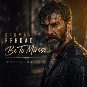 Bahman Behrad Be To Mirese