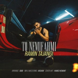 Ramin Tajangi To Nemifahmi