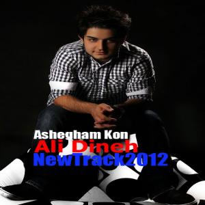 Ali Dineh – Ashegham Kon